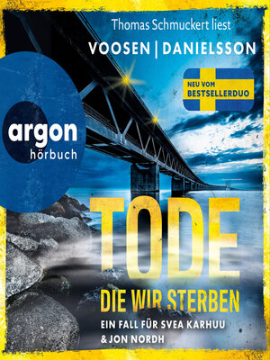 cover image of Tode, die wir sterben--Ein Fall für Svea Karhuu und Jon Nordh--Tatort Malmö, Band 1 (Ungekürzte Lesung)